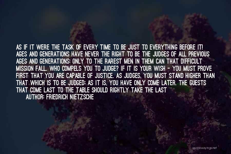 Every Time You Fall Quotes By Friedrich Nietzsche