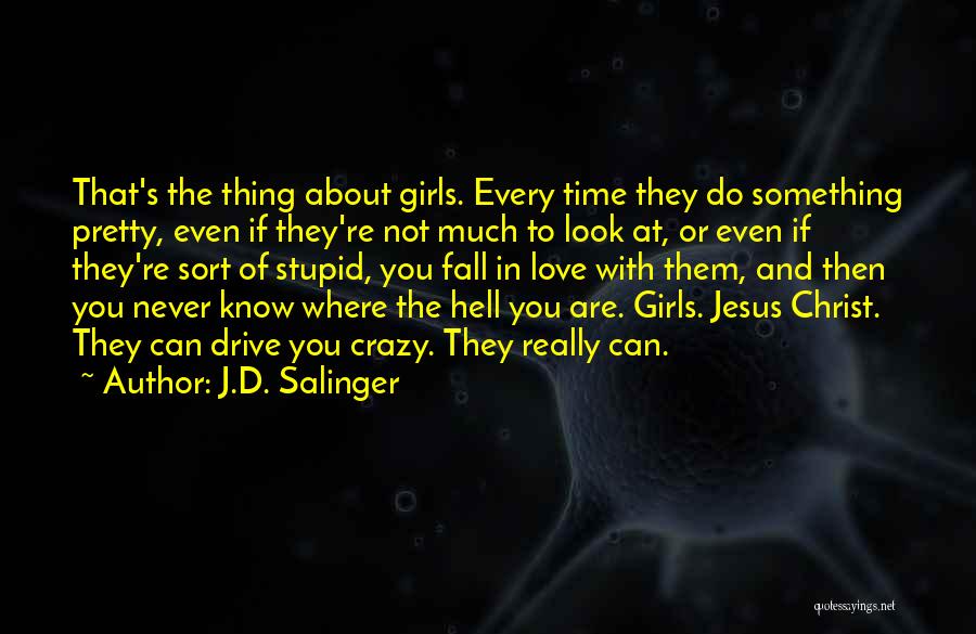 Every Time You Fall Quotes By J.D. Salinger