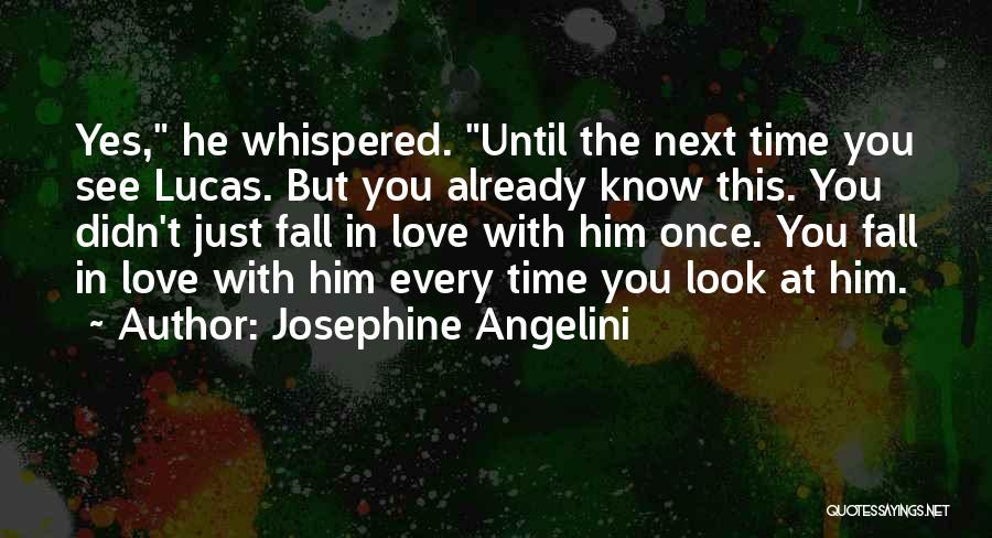 Every Time You Fall Quotes By Josephine Angelini