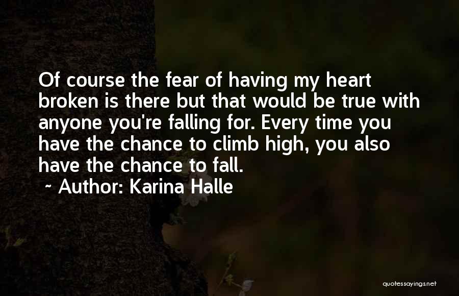 Every Time You Fall Quotes By Karina Halle