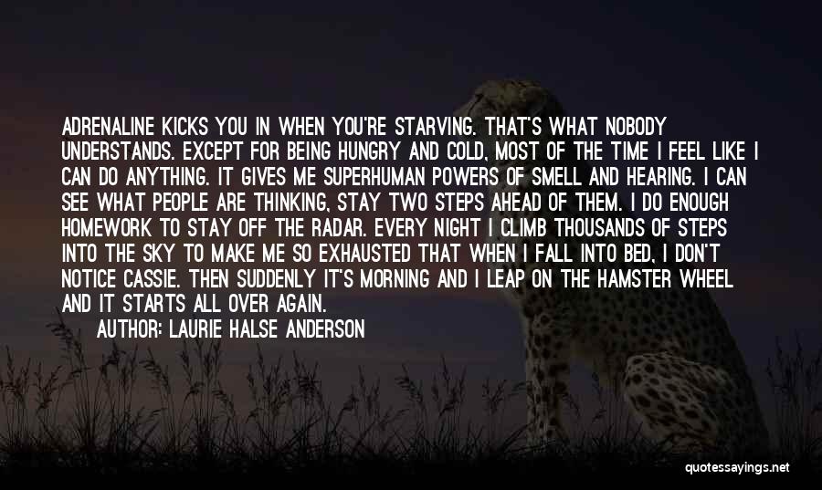 Every Time You Fall Quotes By Laurie Halse Anderson