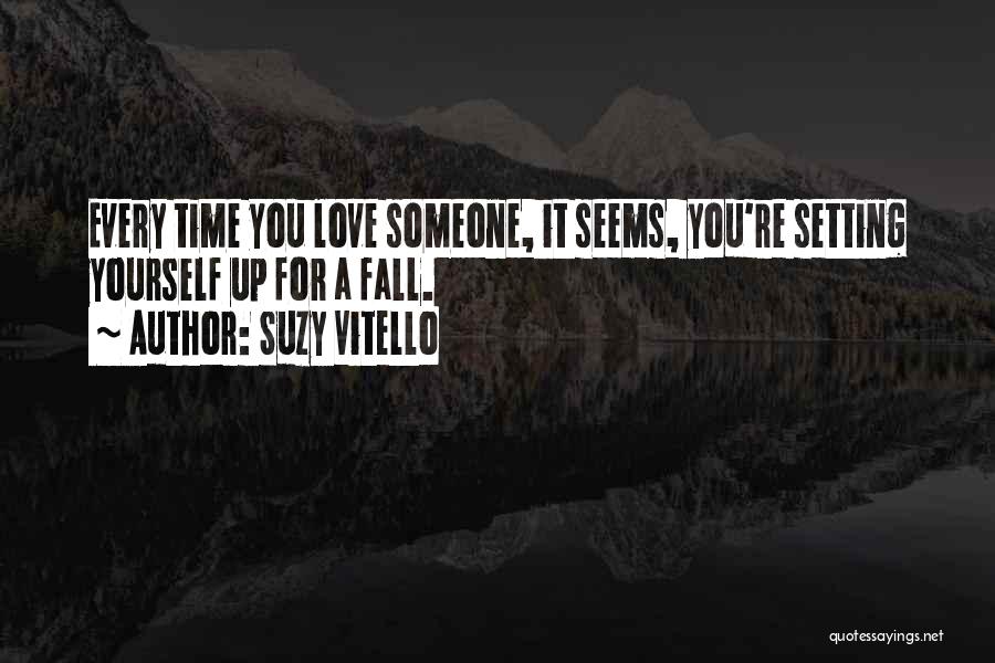 Every Time You Fall Quotes By Suzy Vitello