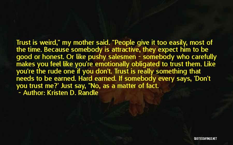 Every Time You Said No Quotes By Kristen D. Randle