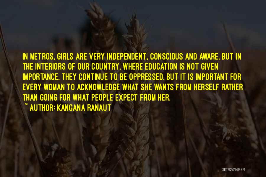 Every Woman For Herself Quotes By Kangana Ranaut