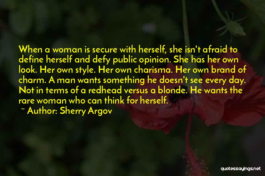 Every Woman For Herself Quotes By Sherry Argov