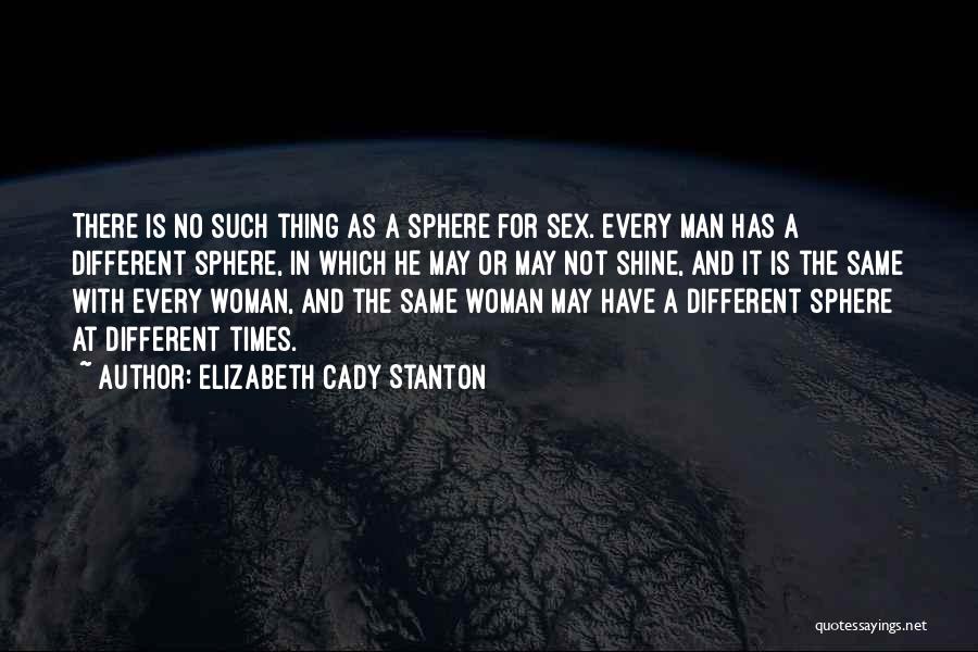 Every Woman Is Different Quotes By Elizabeth Cady Stanton