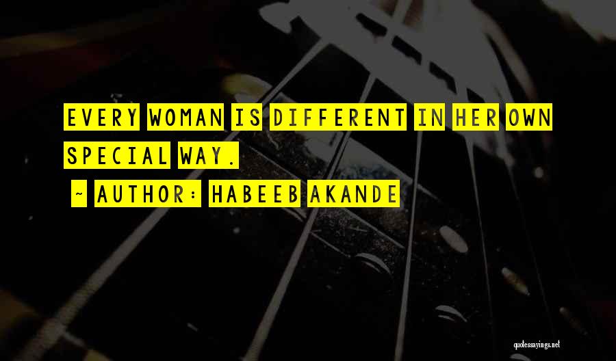 Every Woman Is Different Quotes By Habeeb Akande