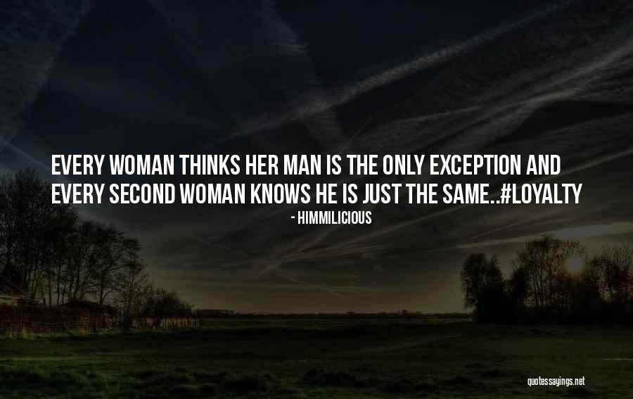 Every Woman Is Not The Same Quotes By Himmilicious