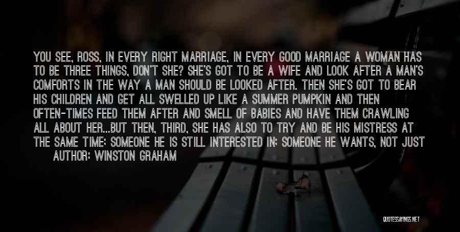 Every Woman Wants A Man Quotes By Winston Graham