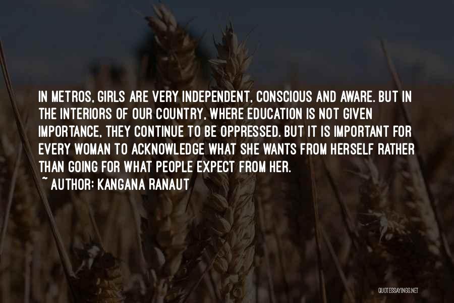 Every Woman Wants Quotes By Kangana Ranaut