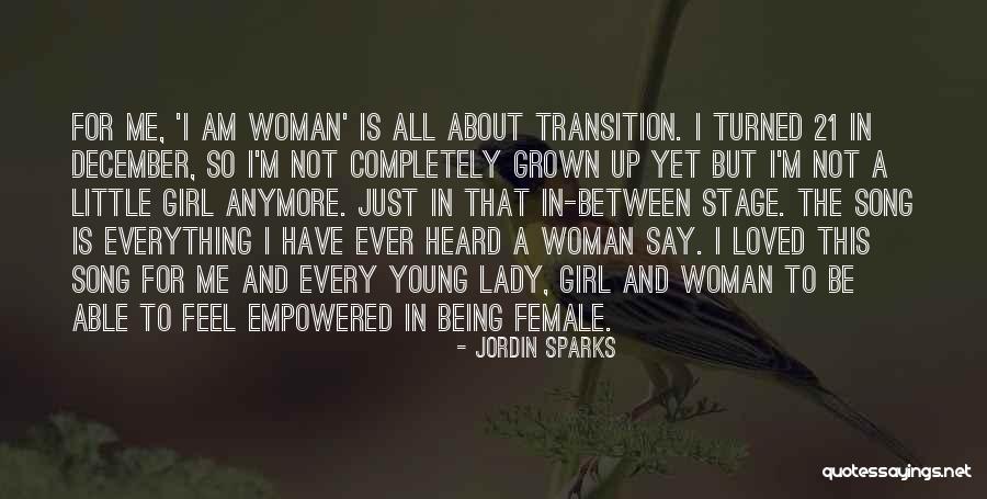 Every Woman Wants To Be Loved Quotes By Jordin Sparks