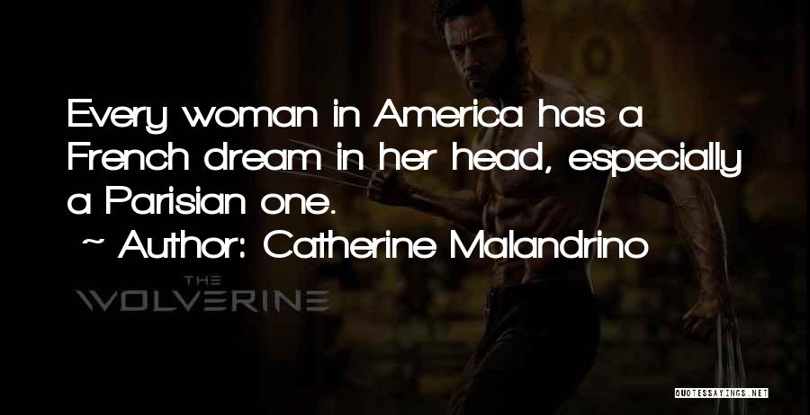 Every Woman's Dream Quotes By Catherine Malandrino