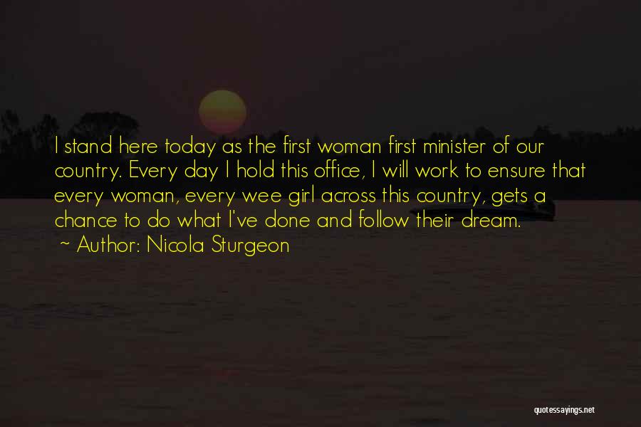 Every Woman's Dream Quotes By Nicola Sturgeon