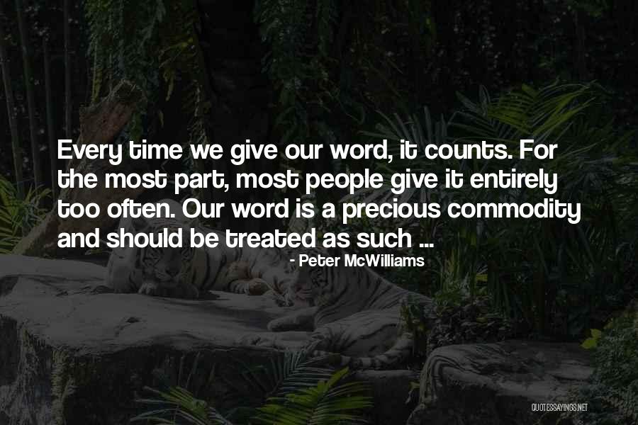 Every Word Counts Quotes By Peter McWilliams Every Word Counts Quotes By Peter McWilliams