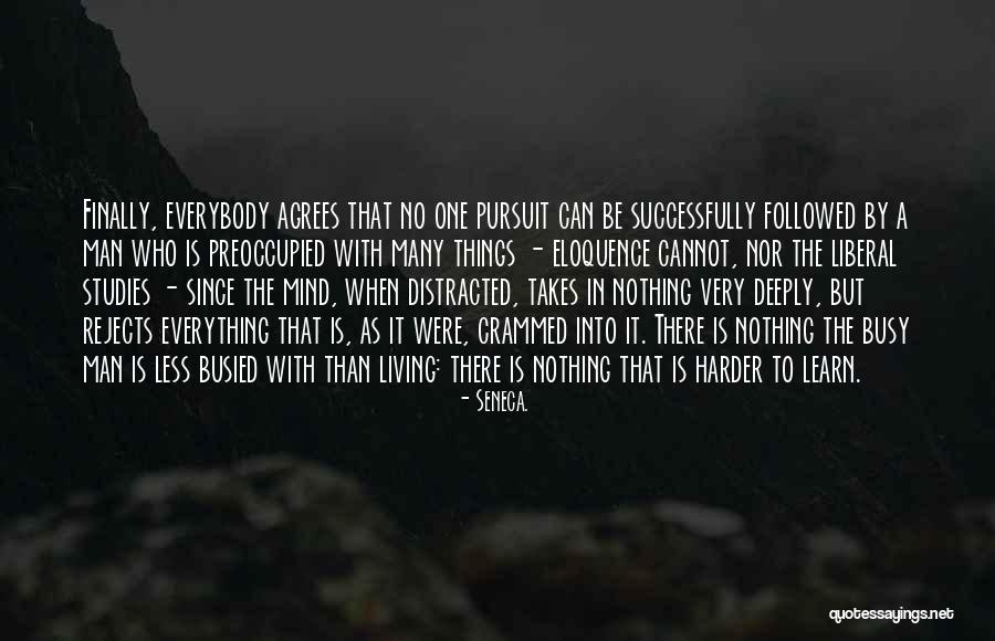 Everybody Can Learn Quotes By Seneca. Everybody Can Learn Quotes By Seneca.