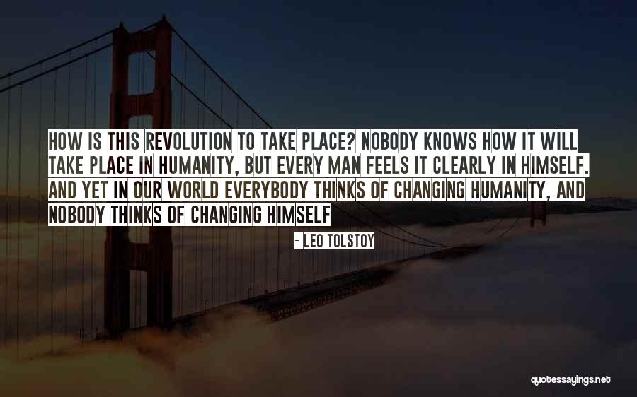 Everybody Changing Quotes By Leo Tolstoy Everybody Changing Quotes By Leo Tolstoy