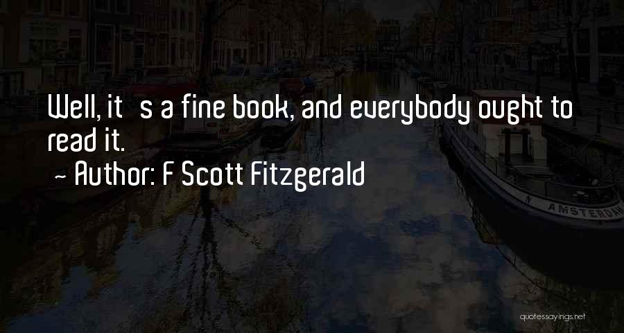 Everybody Fine Quotes By F Scott Fitzgerald