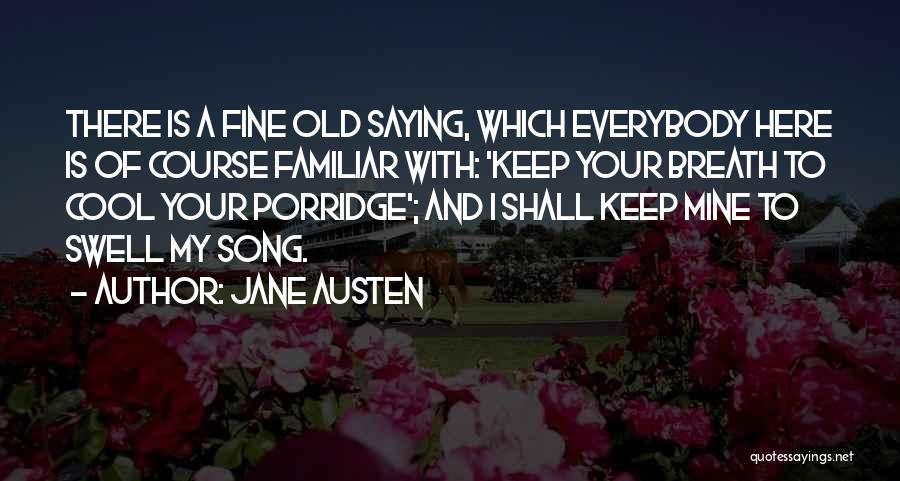 Everybody Fine Quotes By Jane Austen