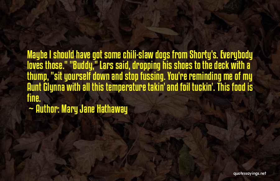 Everybody Fine Quotes By Mary Jane Hathaway