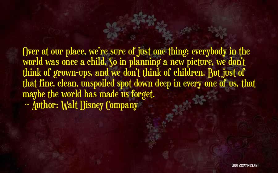 Everybody Fine Quotes By Walt Disney Company