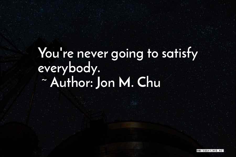 Everybody Has A Past Quotes By Jon M. Chu