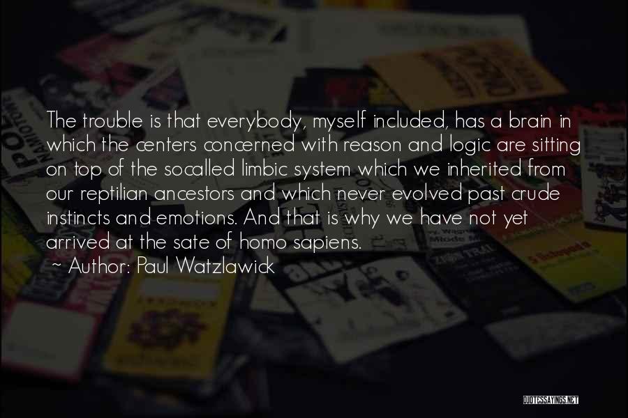 Everybody Has A Past Quotes By Paul Watzlawick
