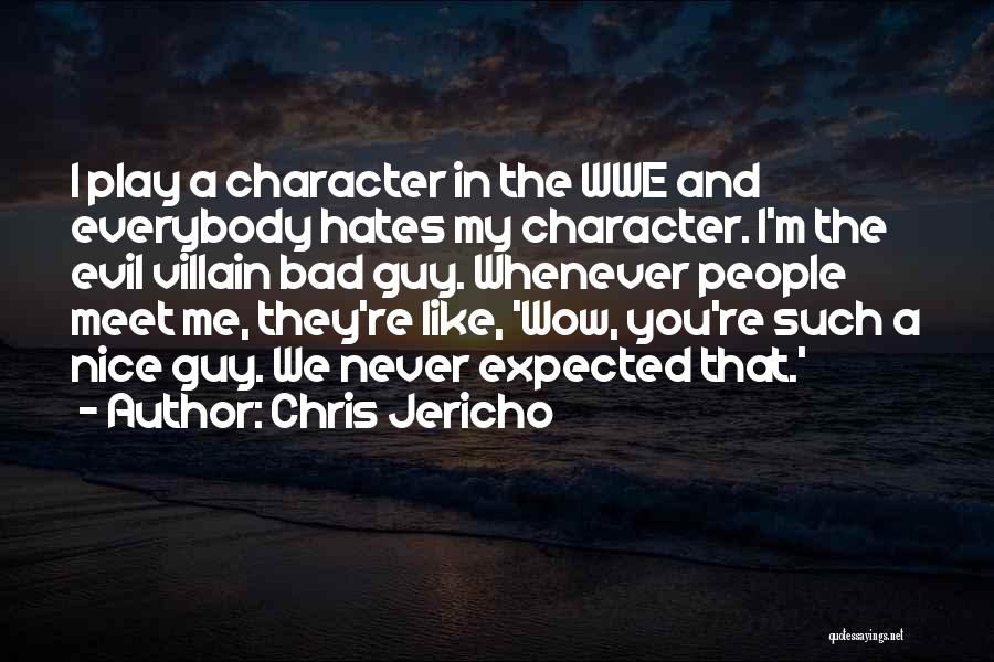 Everybody Hates Chris Quotes By Chris Jericho