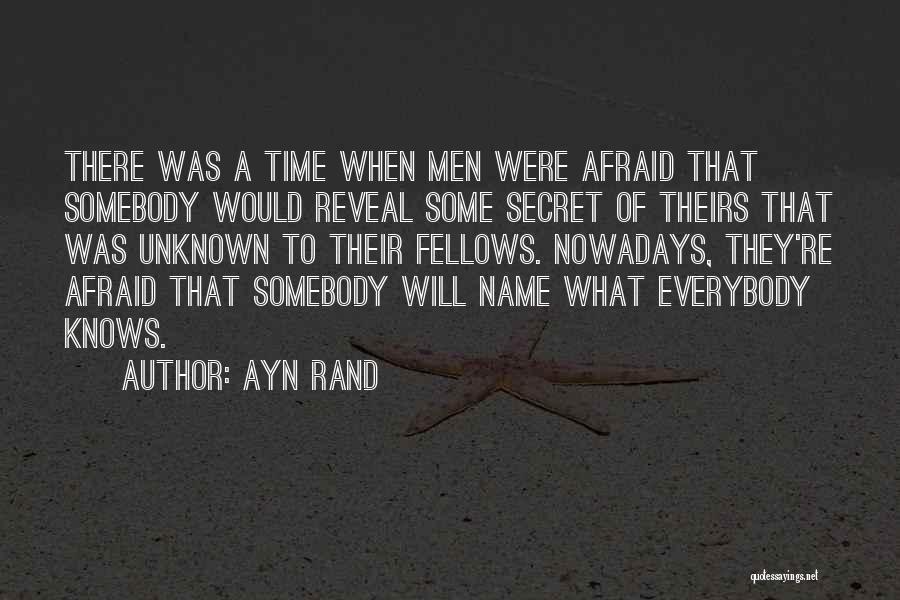 Everybody Have Secret Quotes By Ayn Rand