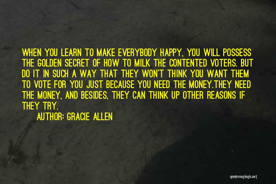 Everybody Have Secret Quotes By Gracie Allen