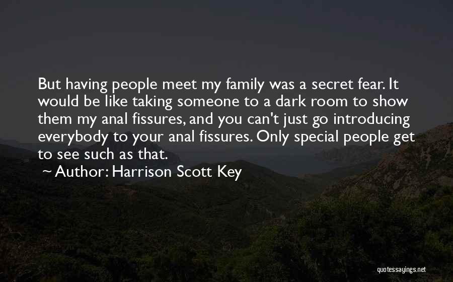 Everybody Have Secret Quotes By Harrison Scott Key