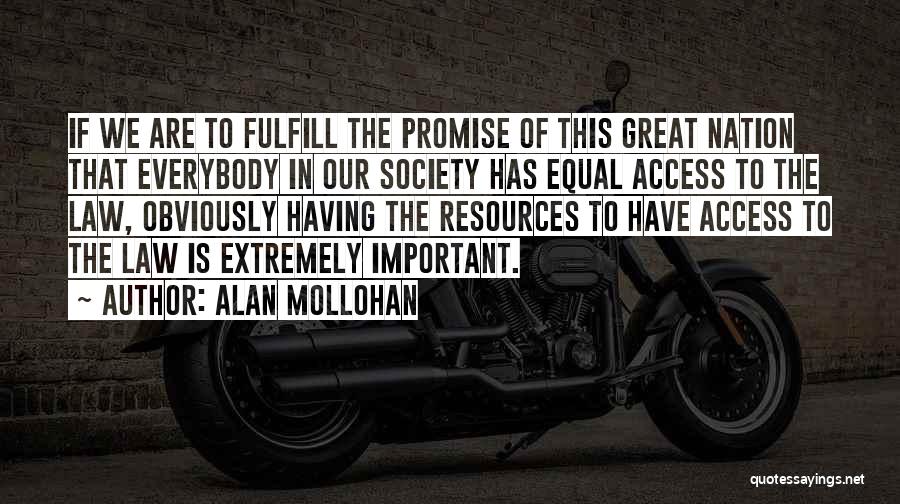 Everybody Is Equal Quotes By Alan Mollohan