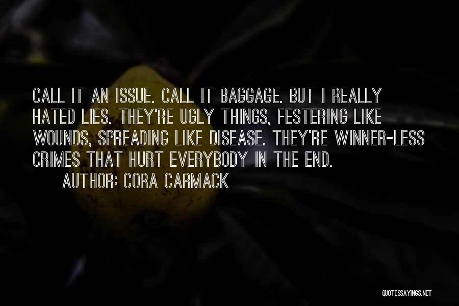 Everybody Lies Quotes By Cora Carmack