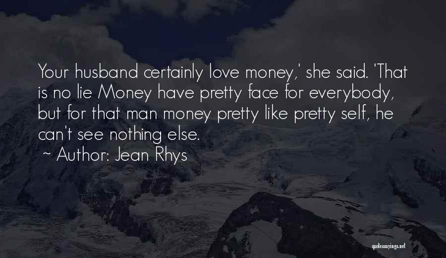 Everybody Lies Quotes By Jean Rhys