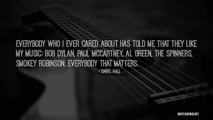Everybody Matters Quotes By Daryl Hall Everybody Matters Quotes By Daryl Hall