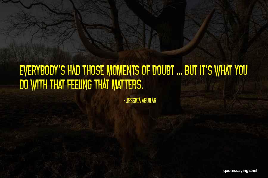 Everybody Matters Quotes By Jessica Aguilar Everybody Matters Quotes By Jessica Aguilar