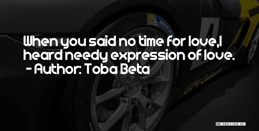 Everybody Need Love Quotes By Toba Beta