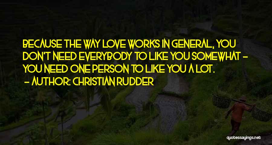 Everybody Need Somebody To Love Quotes By Christian Rudder
