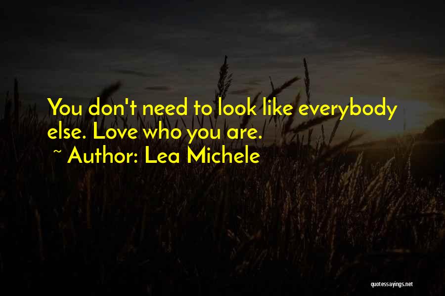 Everybody Need Somebody To Love Quotes By Lea Michele