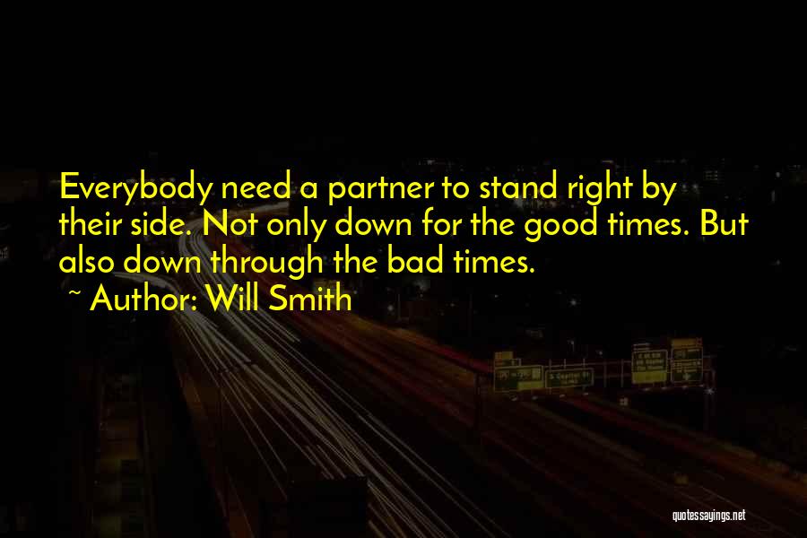 Everybody Need Somebody To Love Quotes By Will Smith