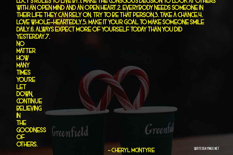 Everybody Needs Someone Quotes By Cheryl McIntyre Everybody Needs Someone Quotes By Cheryl McIntyre
