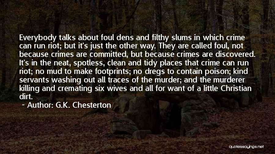 Everybody Talks Quotes By G.K. Chesterton