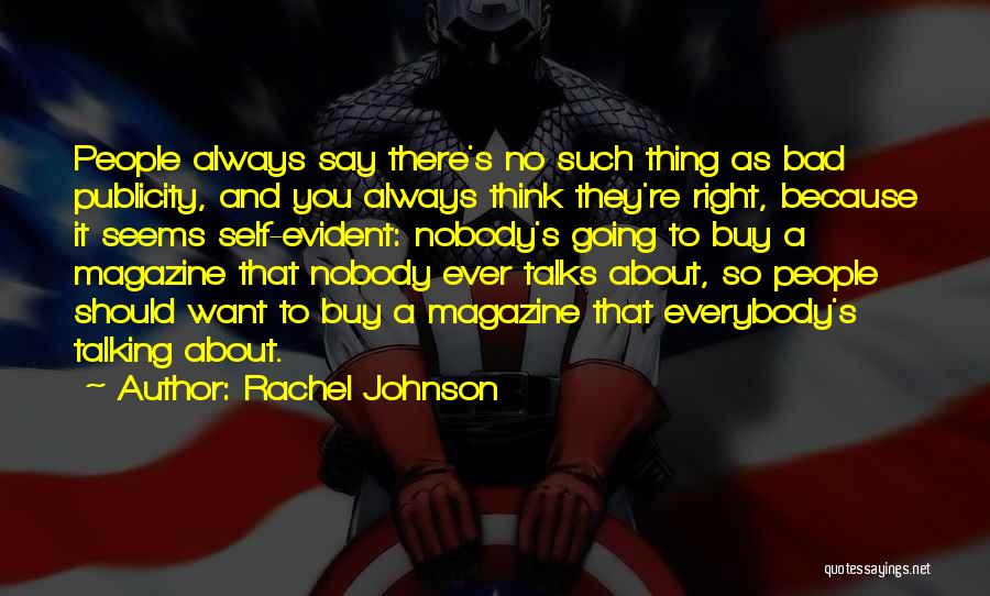 Everybody Talks Quotes By Rachel Johnson