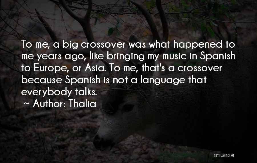 Everybody Talks Quotes By Thalia