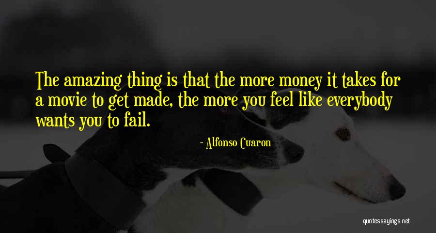 Everybody Wants Quotes By Alfonso Cuaron Everybody Wants Quotes By Alfonso Cuaron