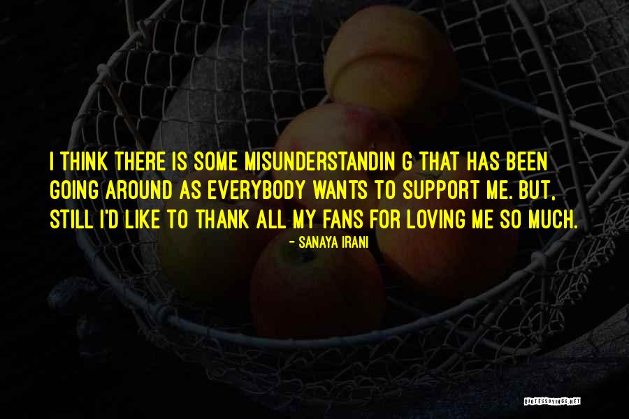 Everybody Wants Quotes By Sanaya Irani Everybody Wants Quotes By Sanaya Irani