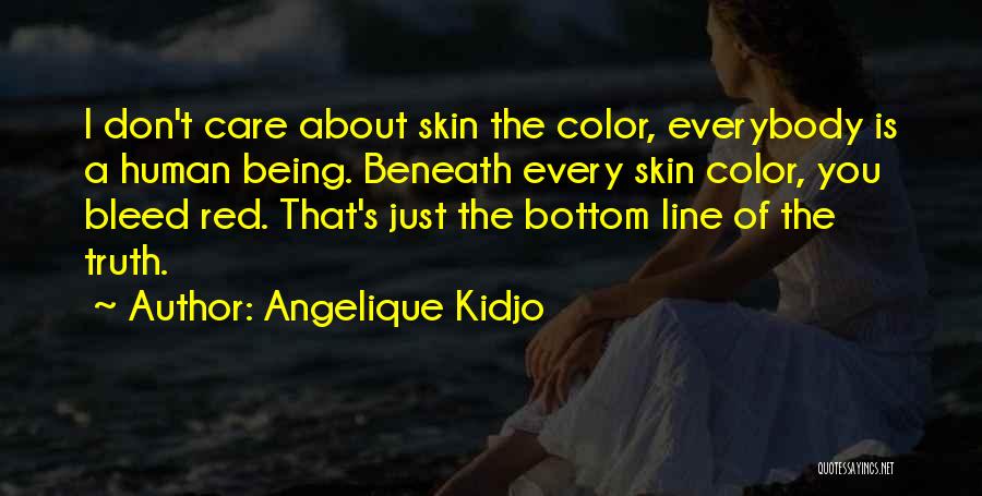 Everybody Wants The Truth Quotes By Angelique Kidjo