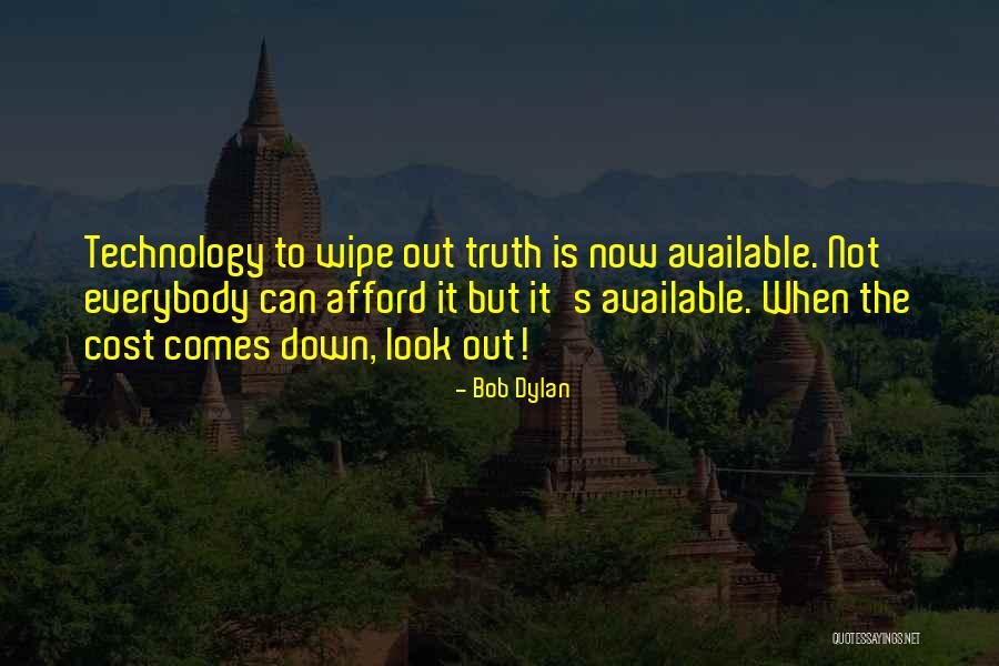 Everybody Wants The Truth Quotes By Bob Dylan