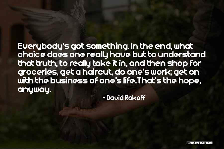 Everybody Wants The Truth Quotes By David Rakoff