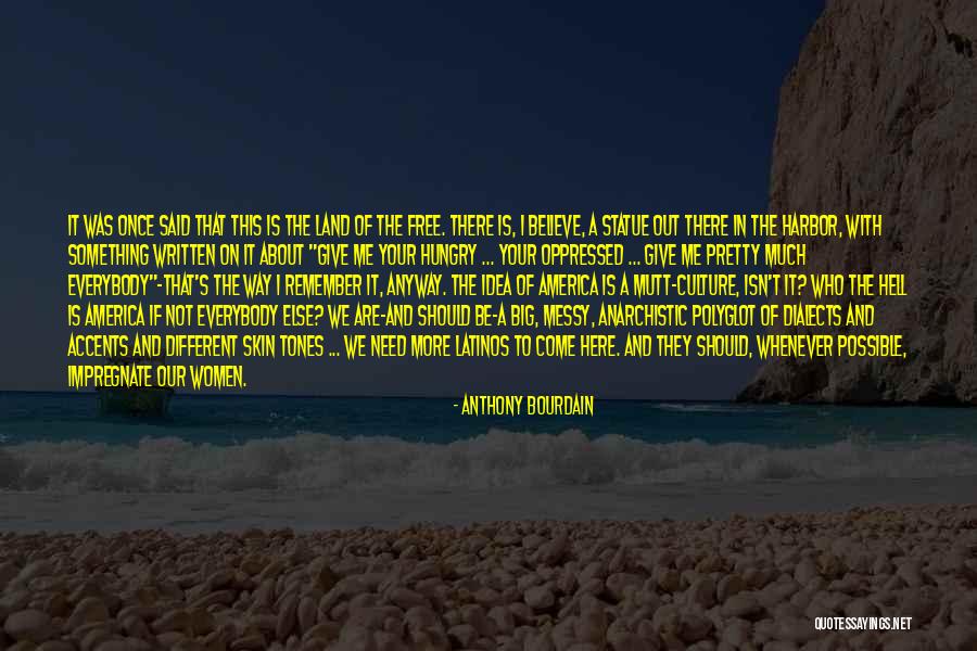 Everybody's Free Quotes By Anthony Bourdain Everybody's Free Quotes By Anthony Bourdain