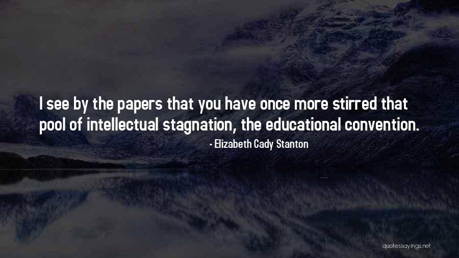Everyday Being A New Day Quotes By Elizabeth Cady Stanton Everyday Being A New Day Quotes By Elizabeth Cady Stanton